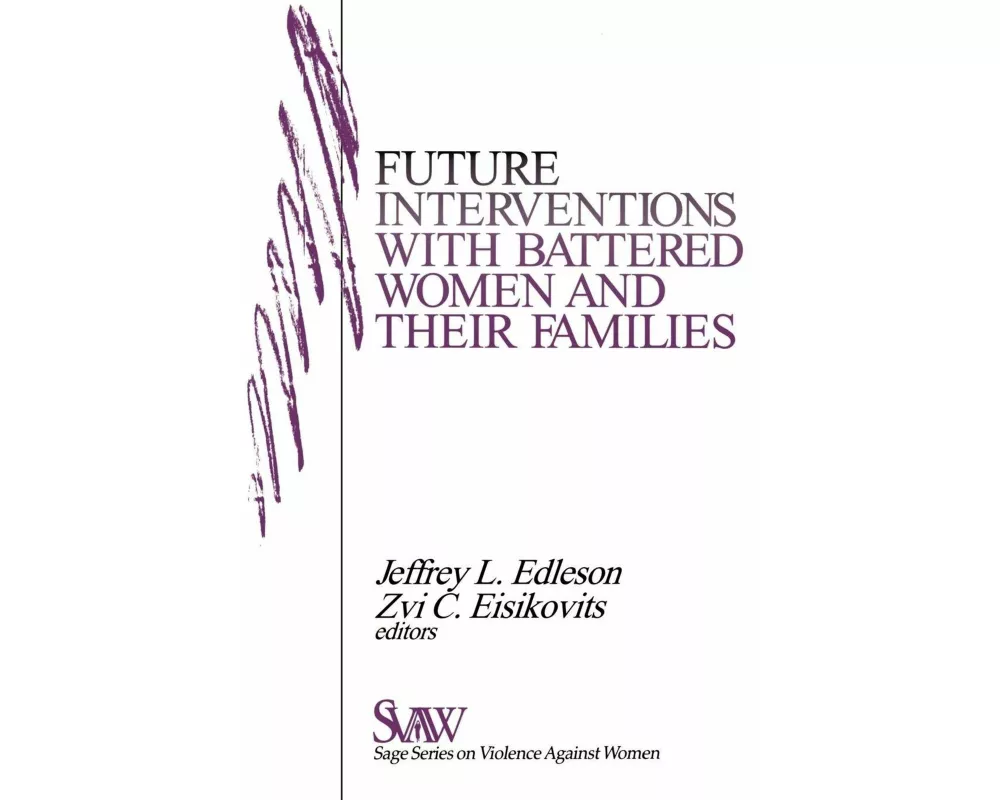 Future Interventions with Battered Women and Their Families