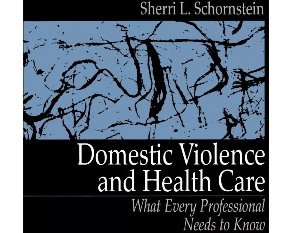 Domestic Violence and Health Care