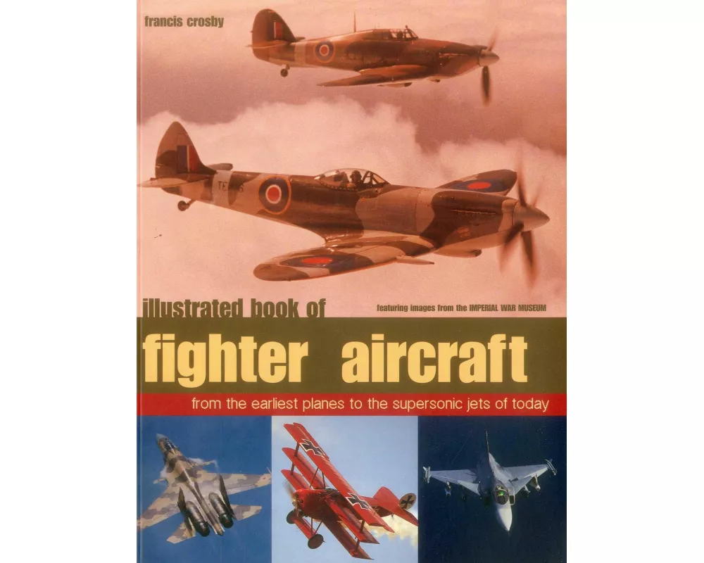 Illustrated Book of Fighter Aircraft