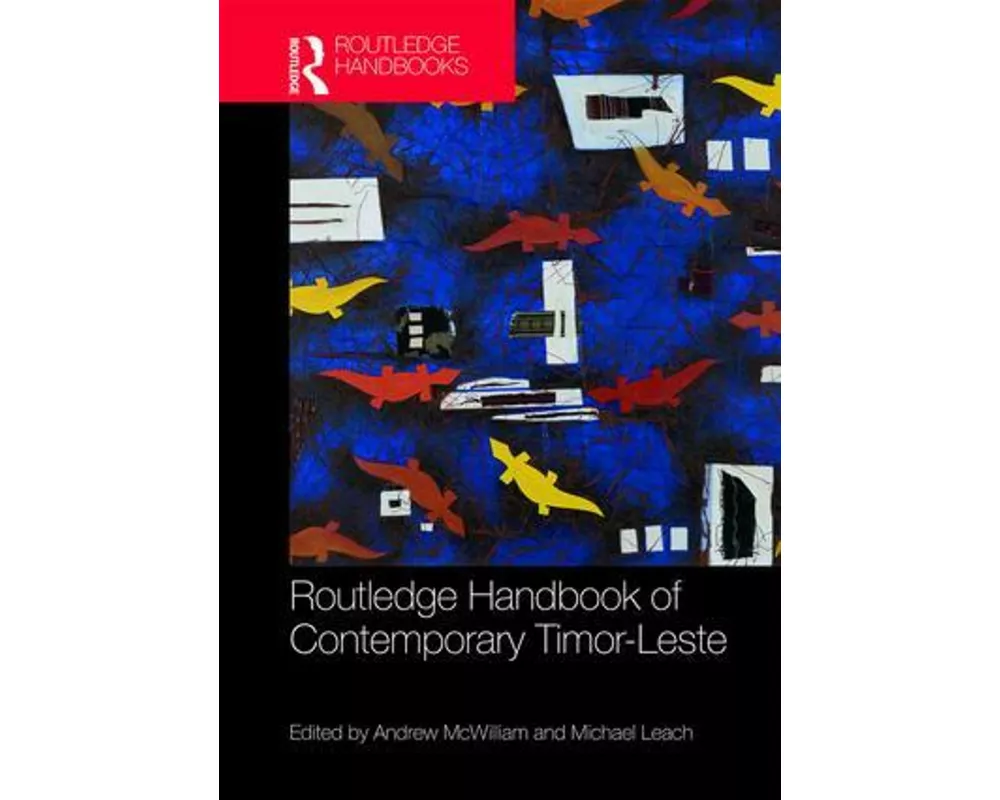 Routledge Handbook of Contemporary Timor-Leste