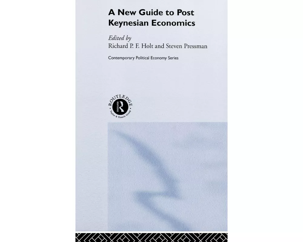A New Guide to Post-Keynesian Economics