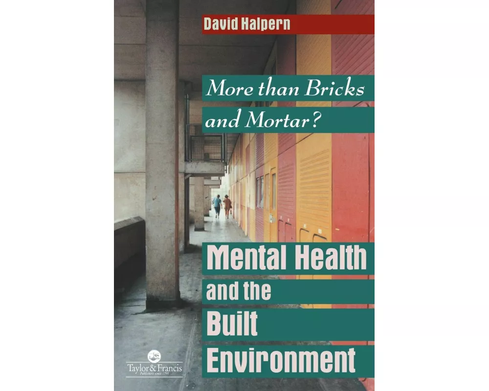 Mental Health and The Built Environment