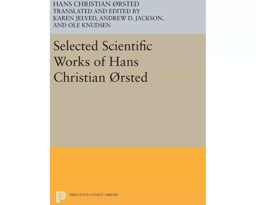 Selected Scientific Works of Hans Christian Ørsted