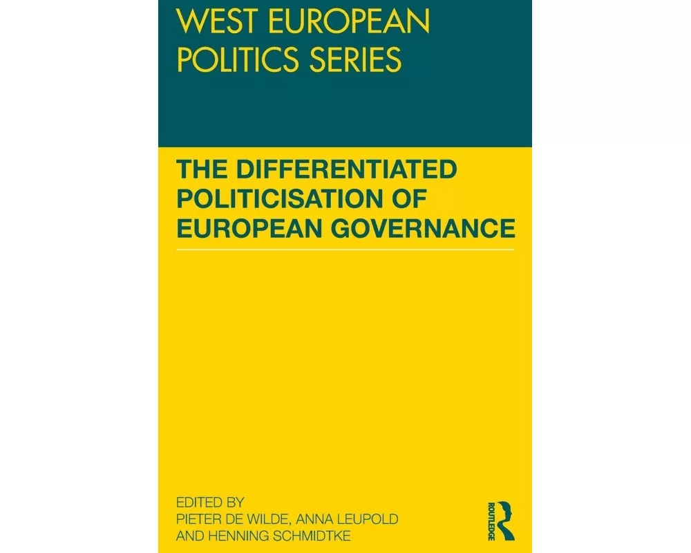 The Differentiated Politicisation of European Governance
