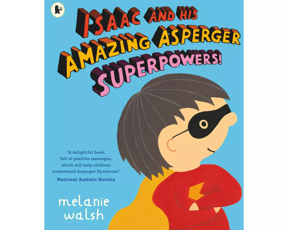 Isaac and His Amazing Asperger Superpowers!