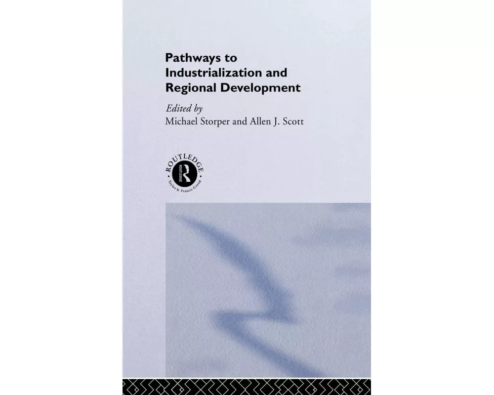 Pathways to Industrialization and Regional Development