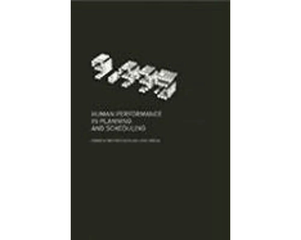 Human Performance in Planning and Scheduling