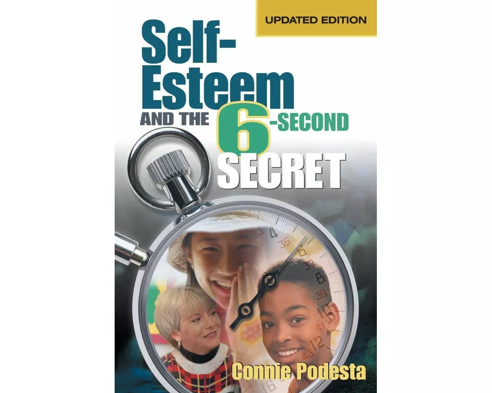 Self-Esteem and the 6-Second Secret