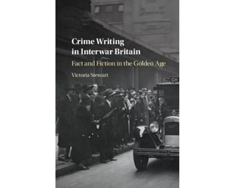 Crime Writing in Interwar Britain