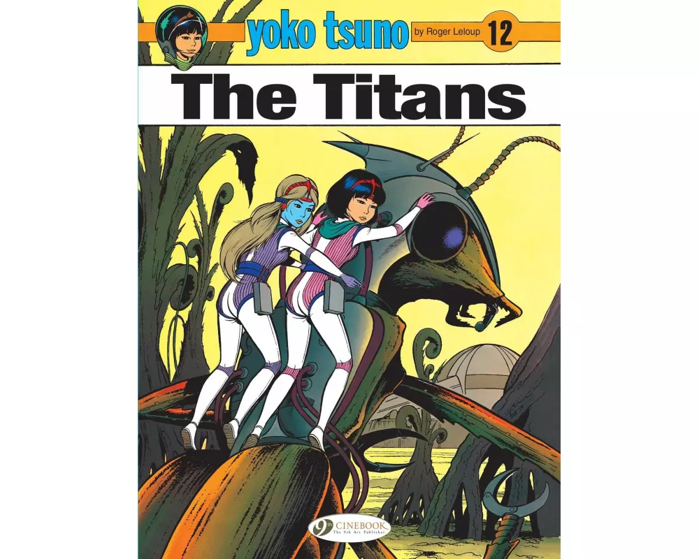 Yoko Tsuno Vol. 12: The Titans