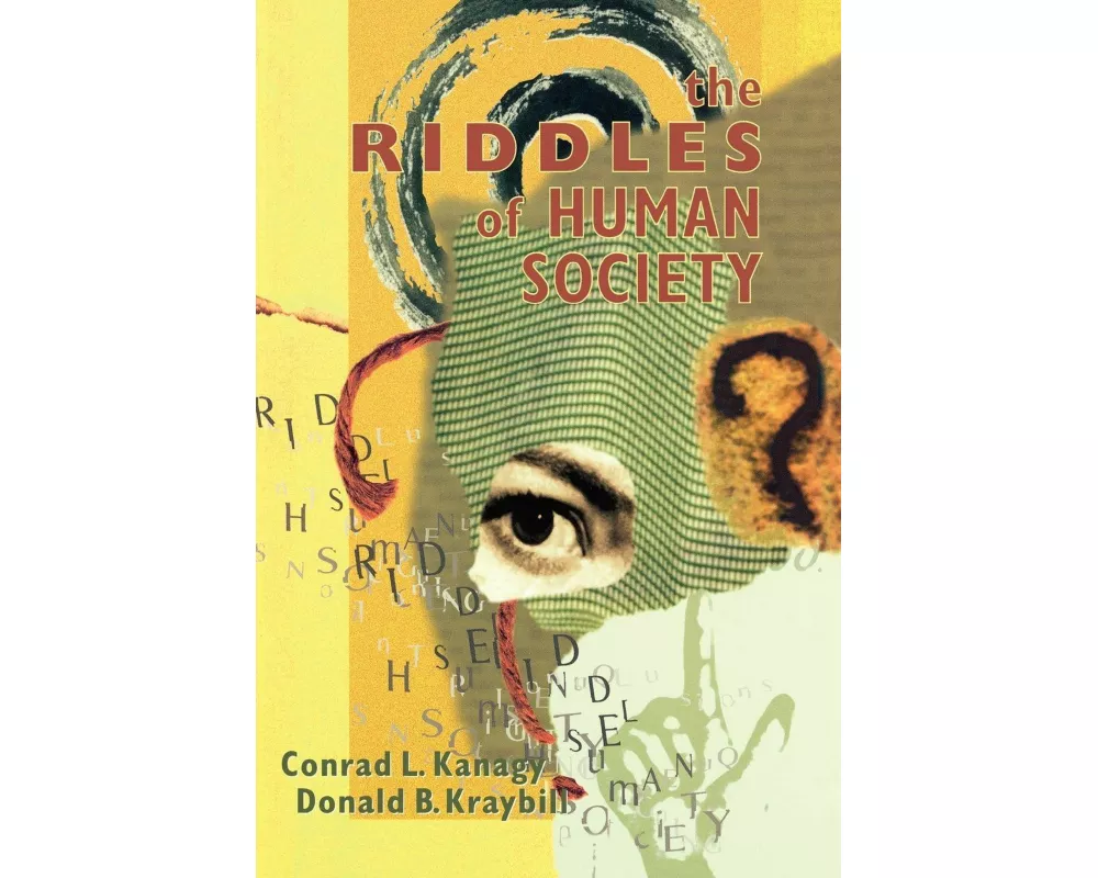 The Riddles of Human Society