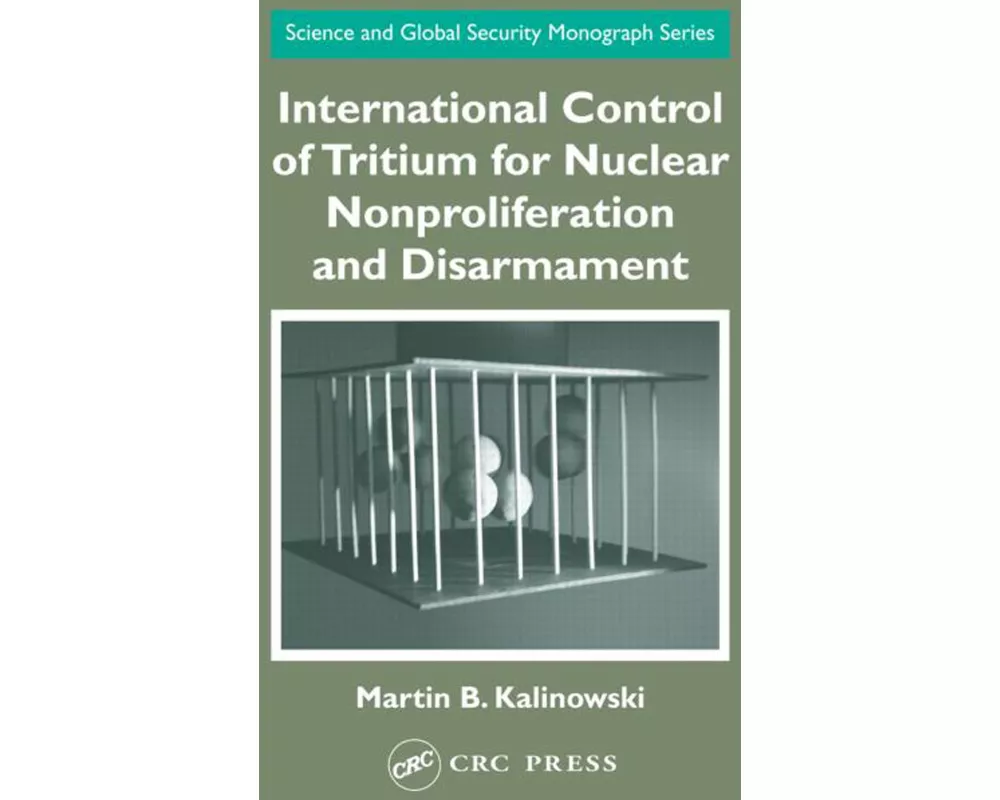 International Control of Tritium for Nuclear Nonproliferation and Disarmament