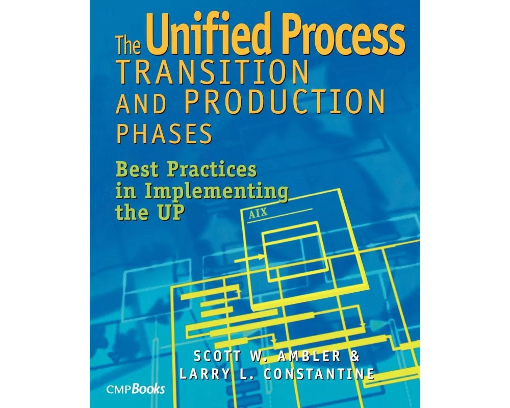 The Unified Process Transition and Production Phases