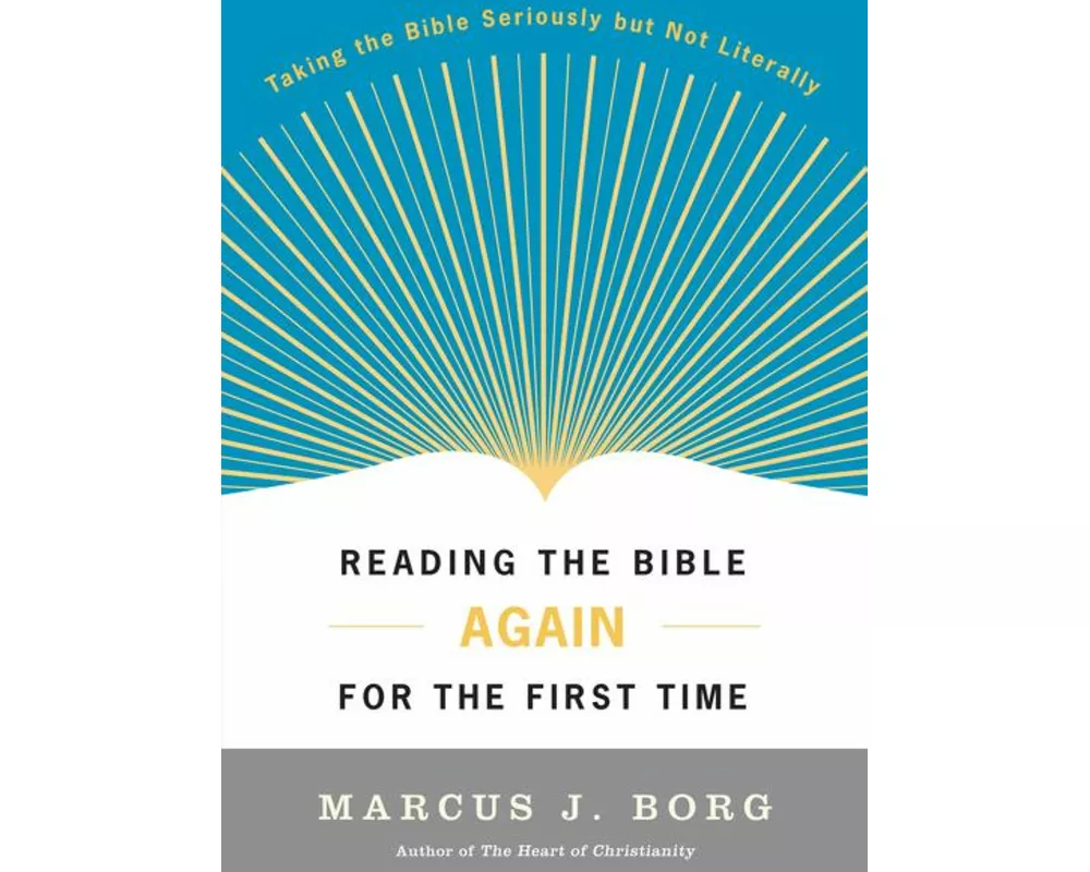 Reading the Bible Again for the First Time