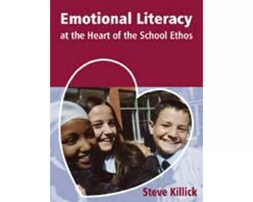 Emotional Literacy at the Heart of the School Ethos
