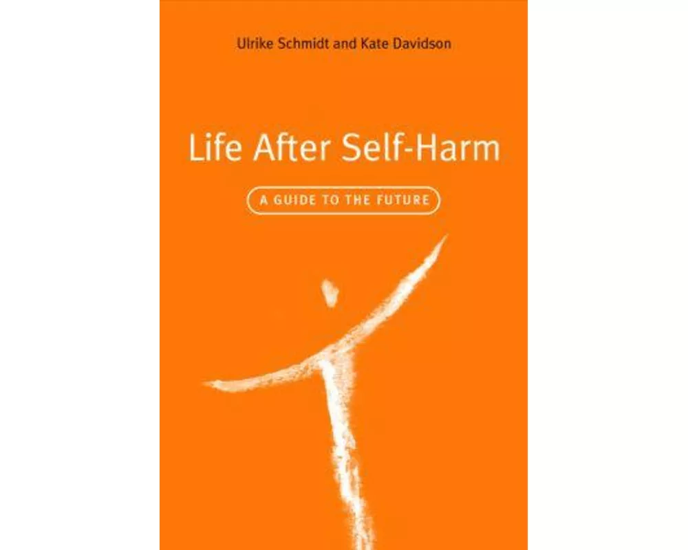 Life After Self-Harm