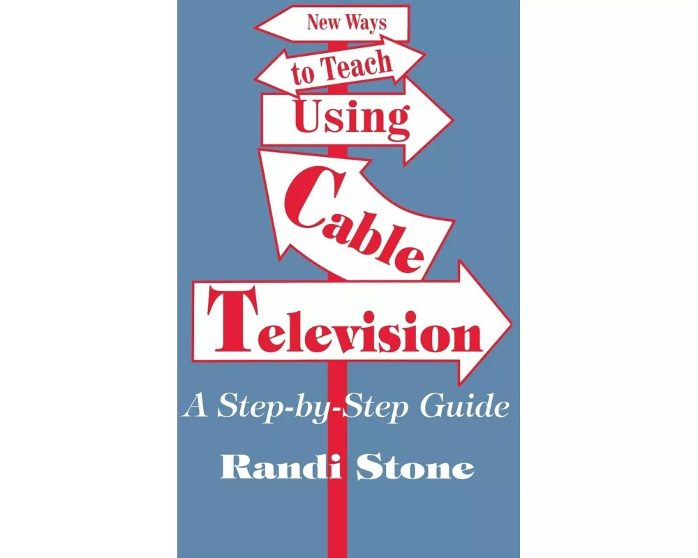 New Ways to Teach Using Cable Television