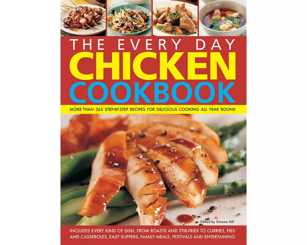 Every Day Chicken Cookbook