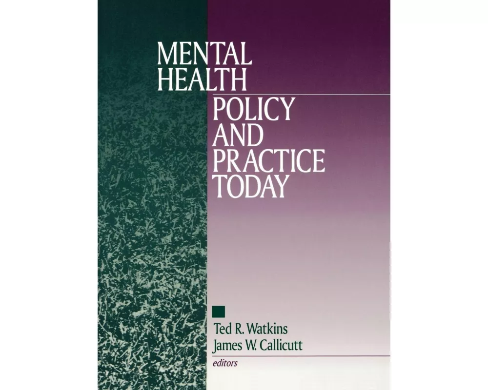 Mental Health Policy and Practice Today
