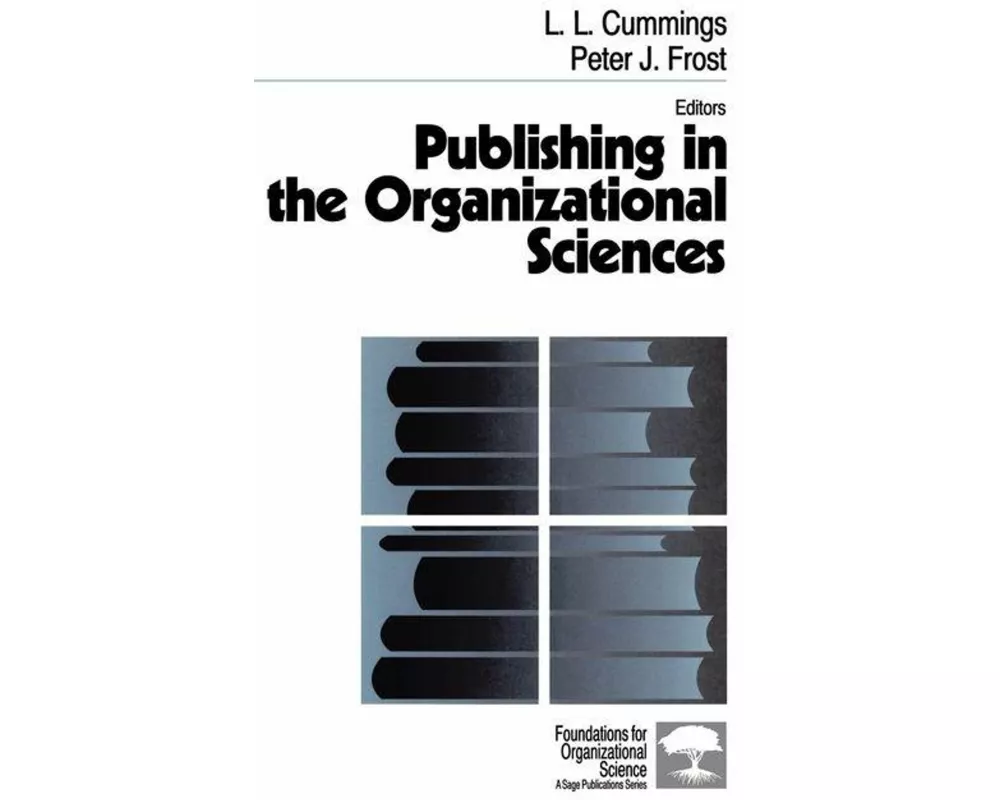 Publishing in the Organizational Sciences