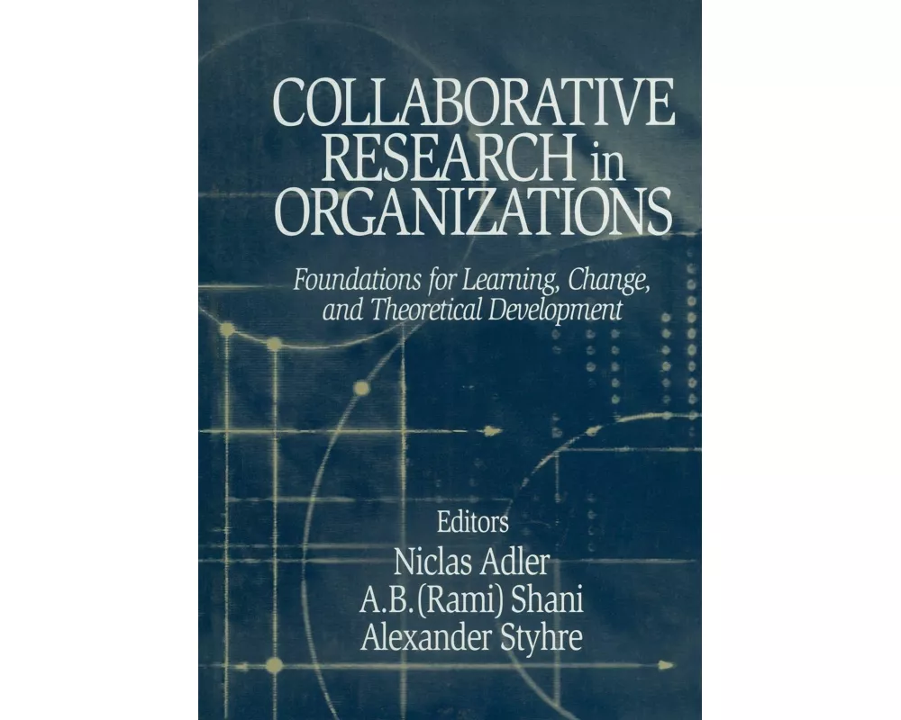 Collaborative Research in Organizations