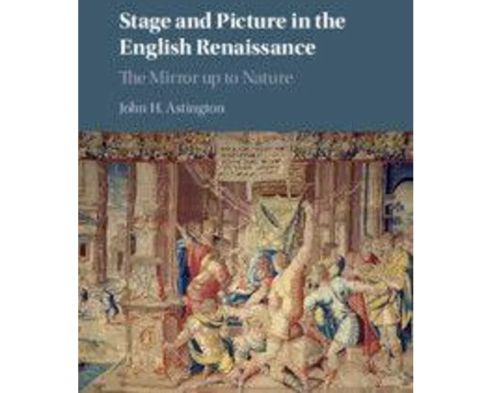Stage and Picture in the English Renaissance