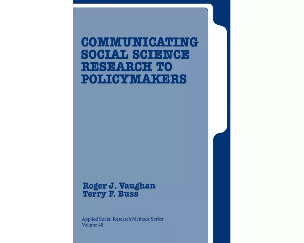 Communicating Social Science Research to Policy Makers