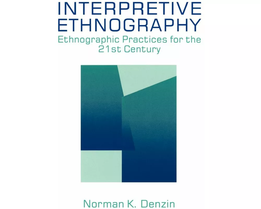 Interpretive Ethnography