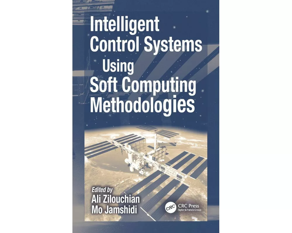 Intelligent Control Systems Using Soft Computing Methodologies