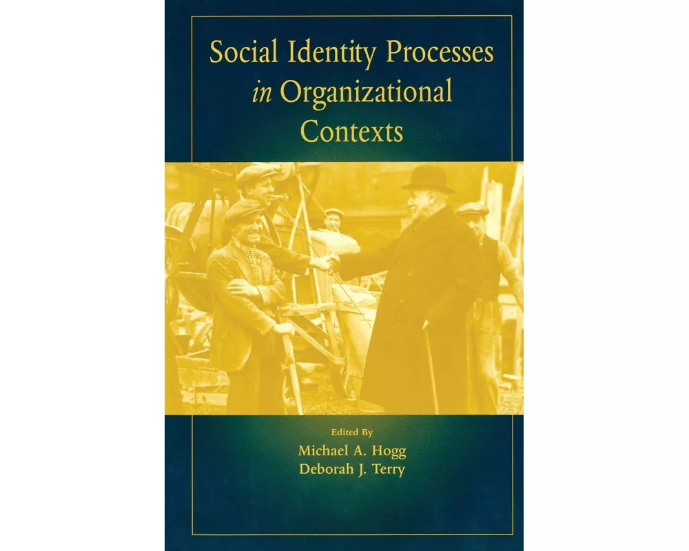 Social Identity Processes in Organizational Contexts