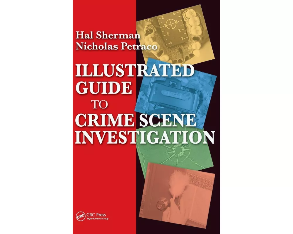 Illustrated Guide to Crlme Scene Investigation