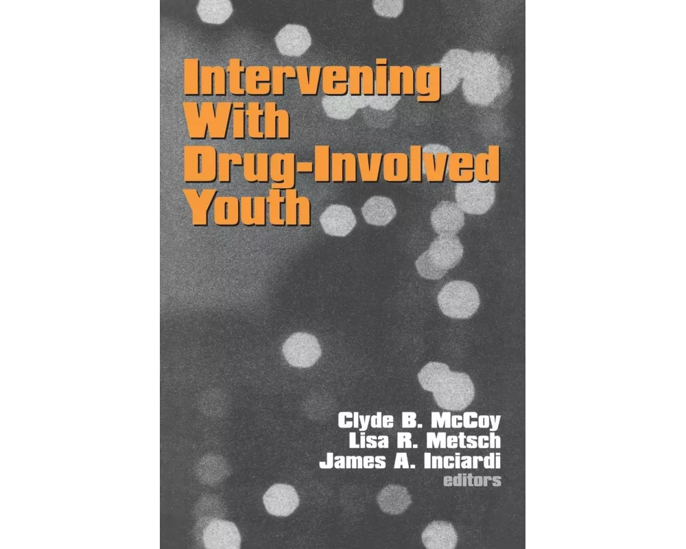 Intervening With Drug-Involved Youth