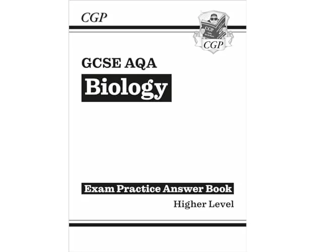 GCSE Biology AQA Answers (for Exam Practice Workbook) - Higher
