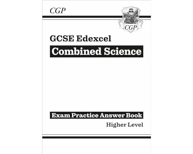 GCSE Combined Science Edexcel Answers (for Exam Practice Workbook) - Higher