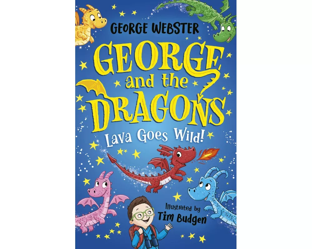 George and the Dragons: Lava Goes Wild!