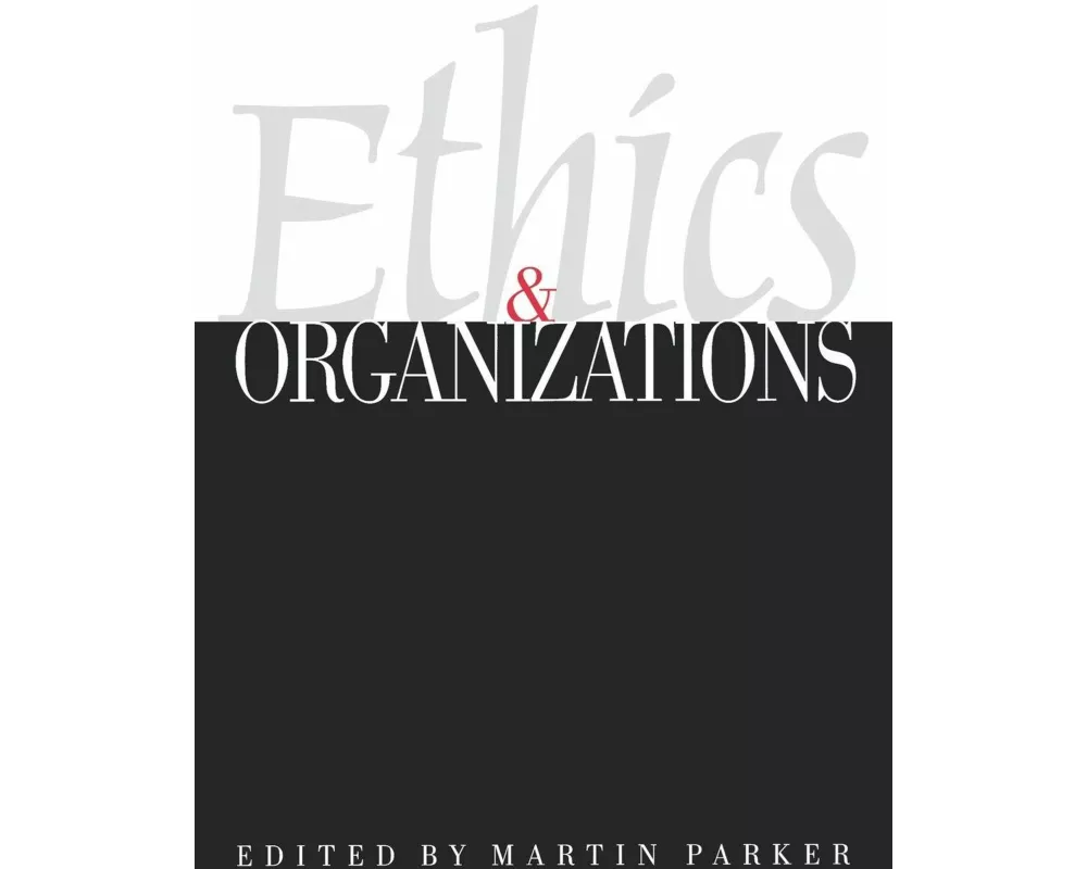 Ethics & Organizations