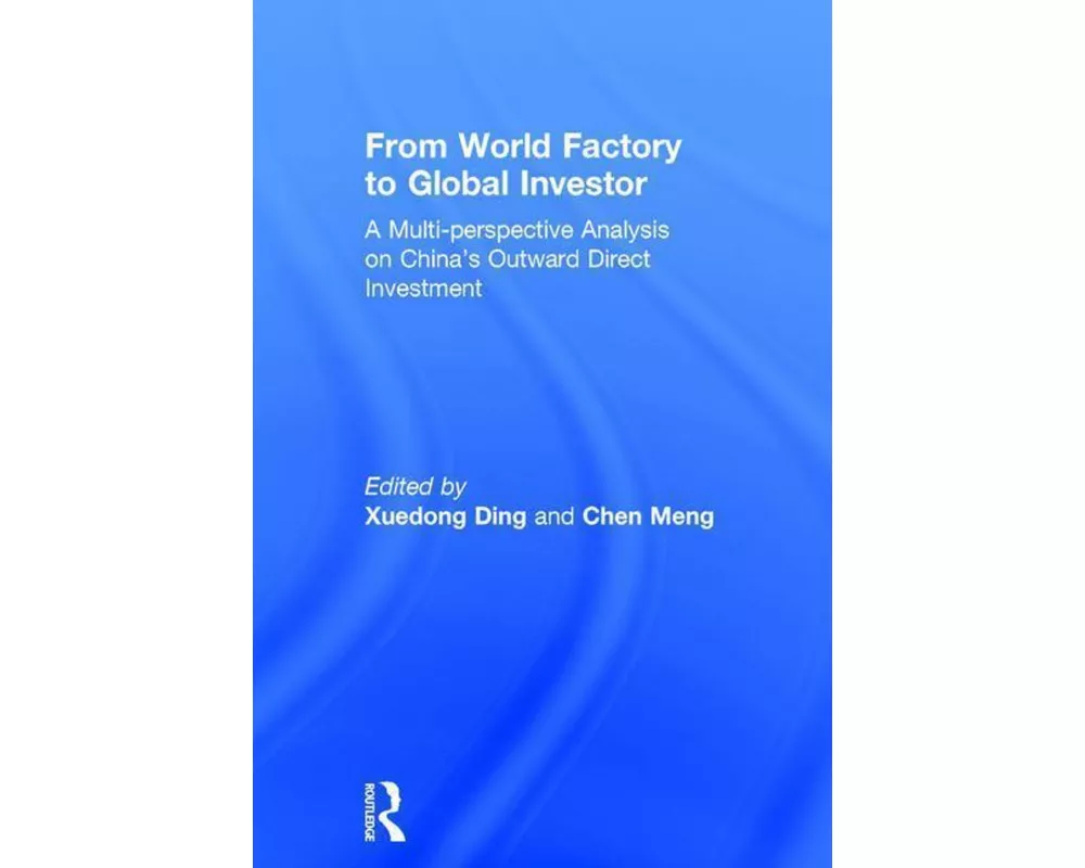 From World Factory to Global Investor