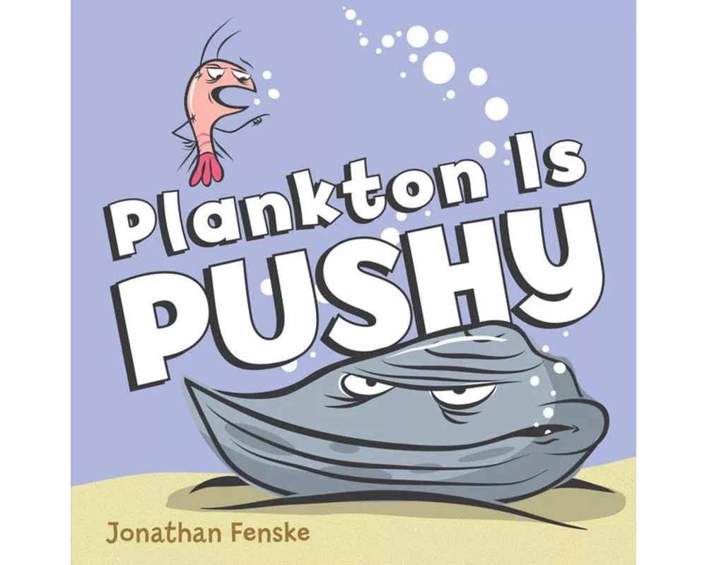 Plankton is Pushy