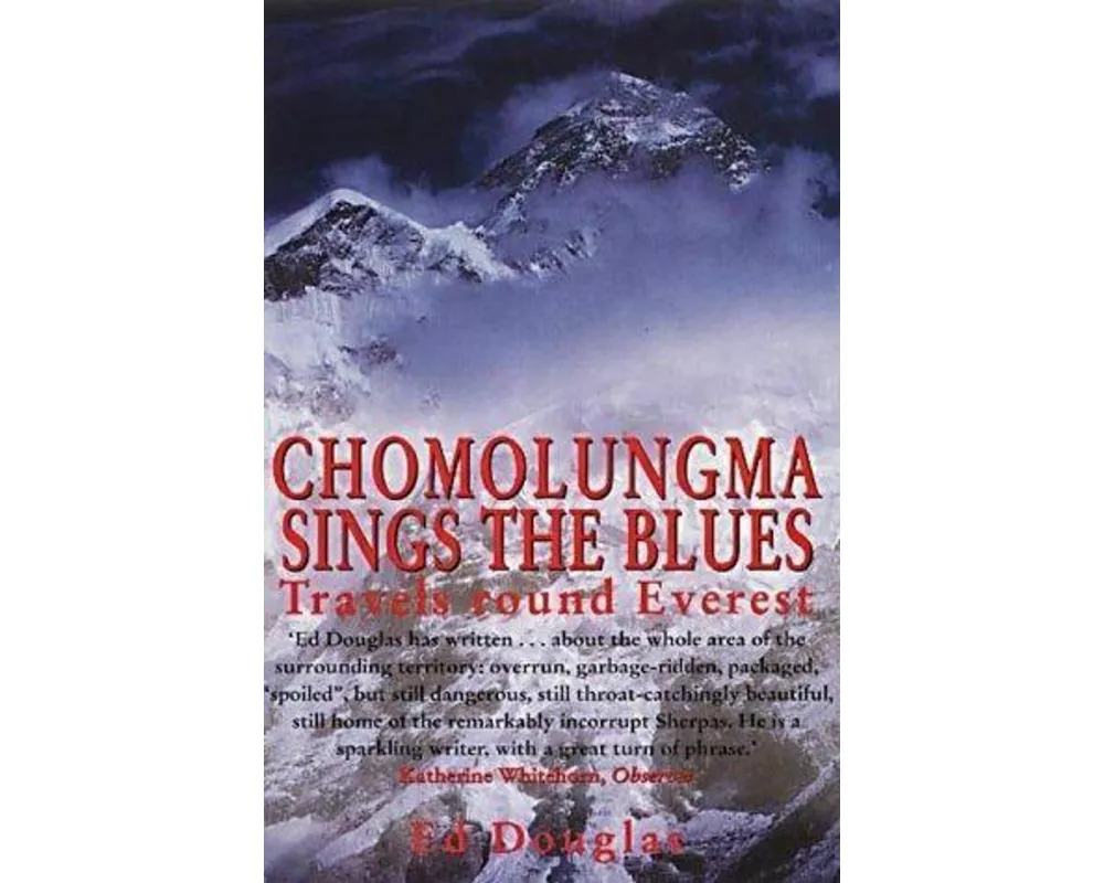 Chomolungma Sings the Blues