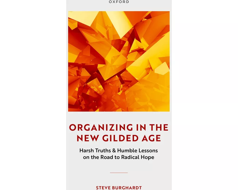 Organizing in the New Gilded Age