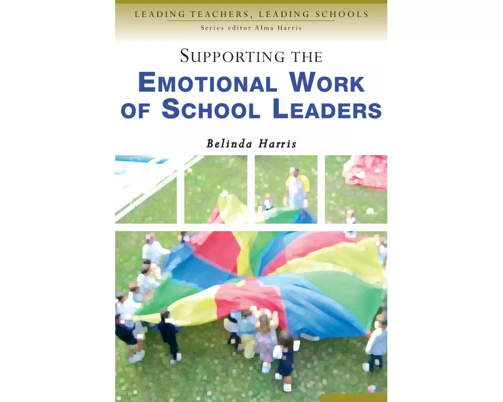 Supporting the Emotional Work of School Leaders