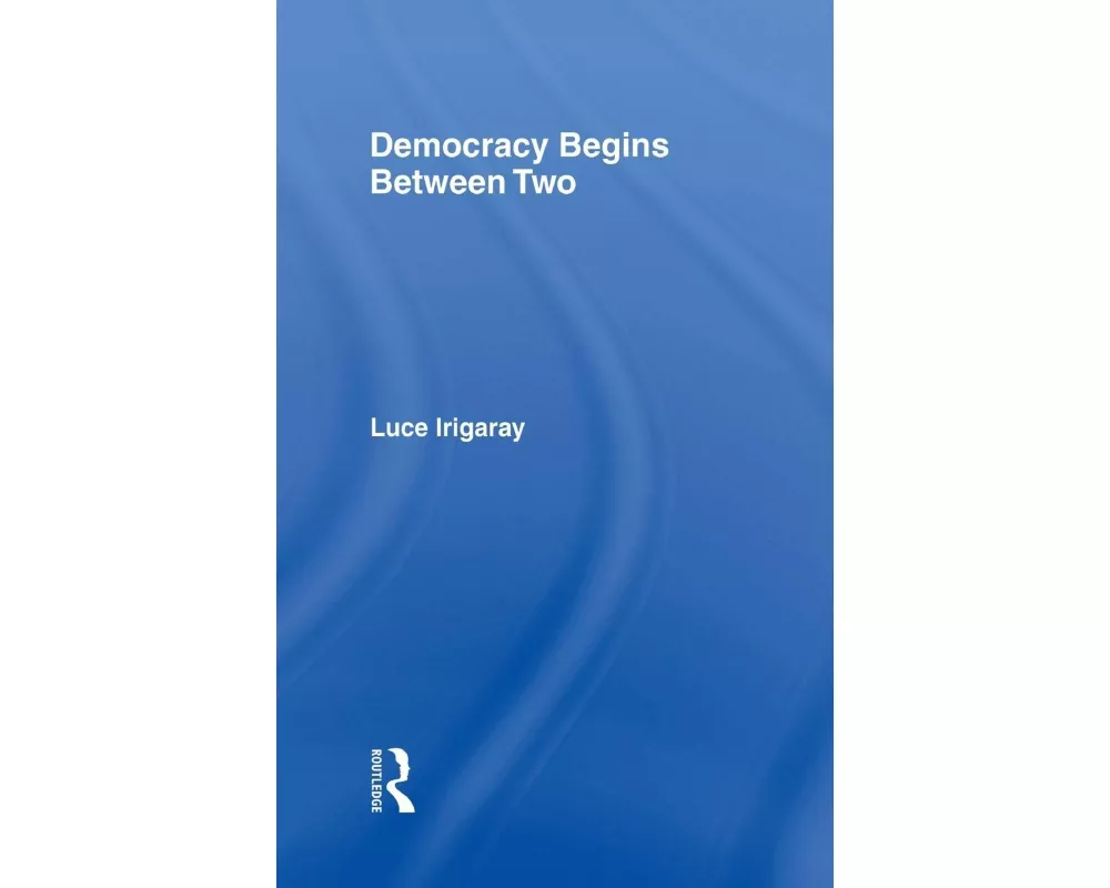 Democracy Begins Between Two