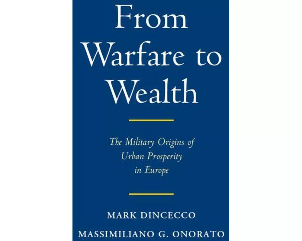 From Warfare to Wealth