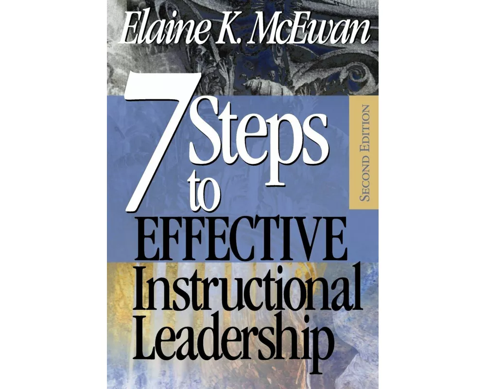 Seven Steps to Effective Instructional Leadership