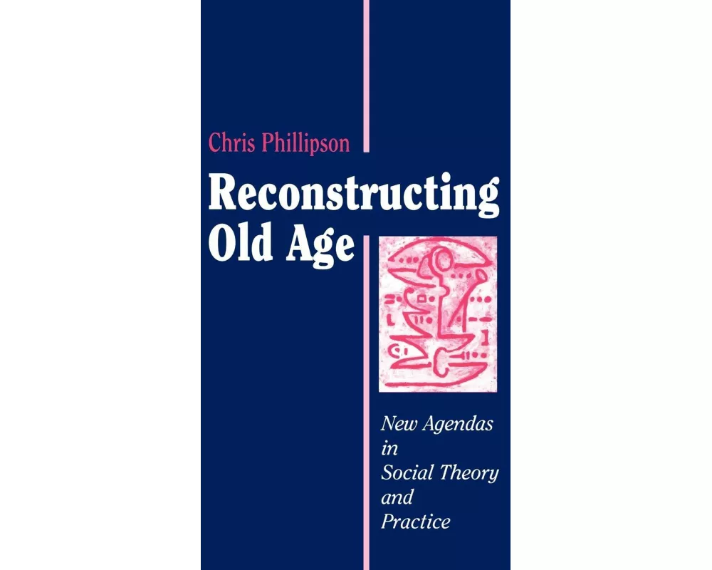 Reconstructing Old Age