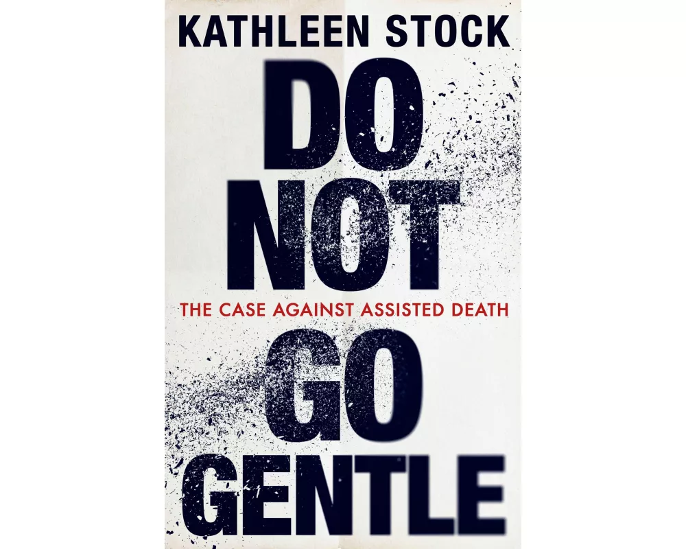 Do Not Go Gentle