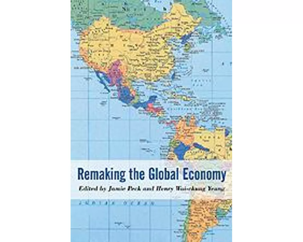 Remaking the Global Economy