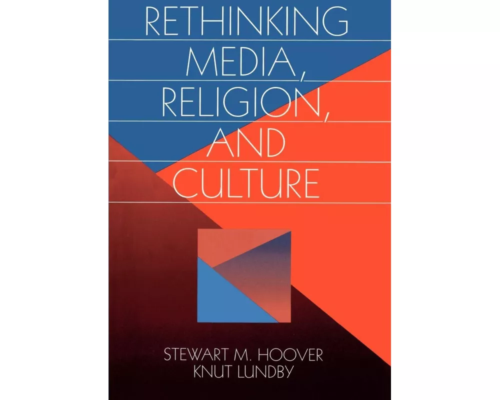 Rethinking Media, Religion, and Culture