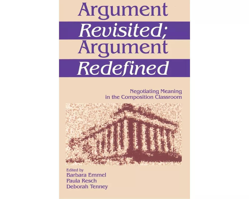 Argument Revisited; Argument Redefined