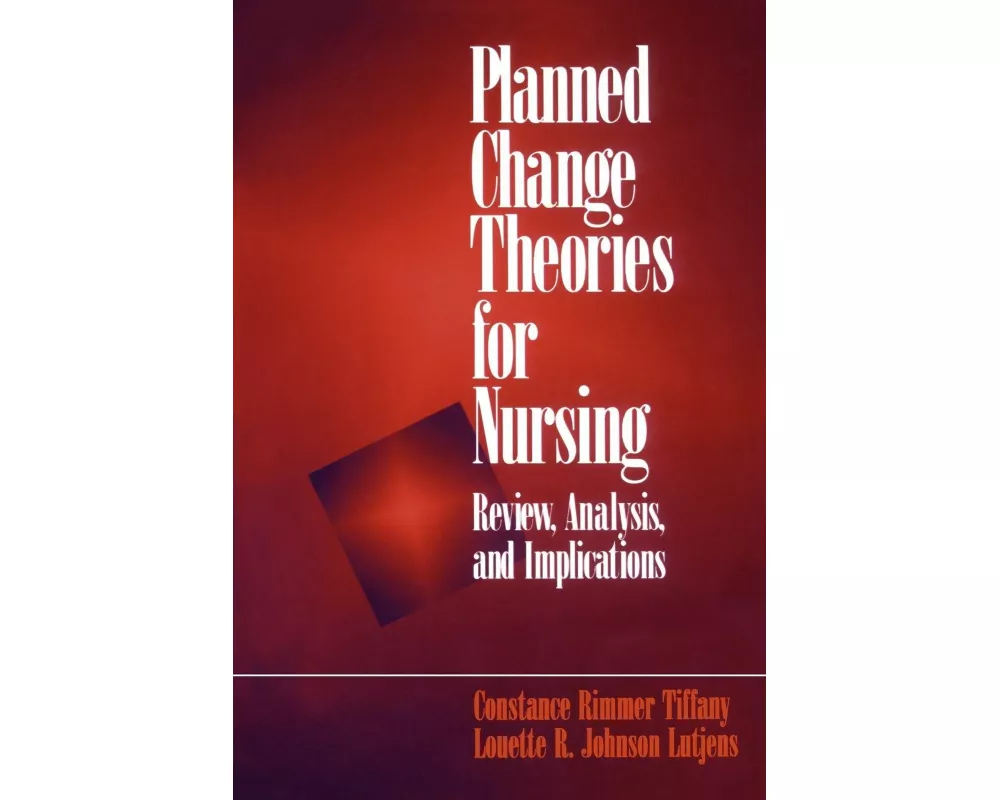 Planned Change Theories for Nursing